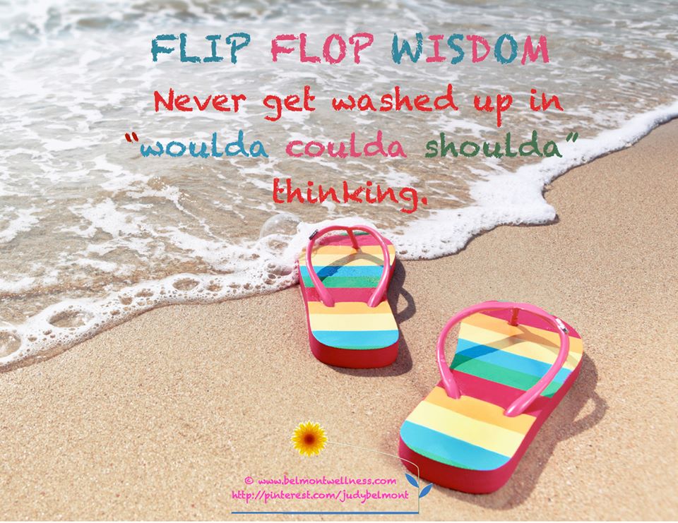 Flip Flop Wisdom 2 | Judy Belmont | Belmont Wellness